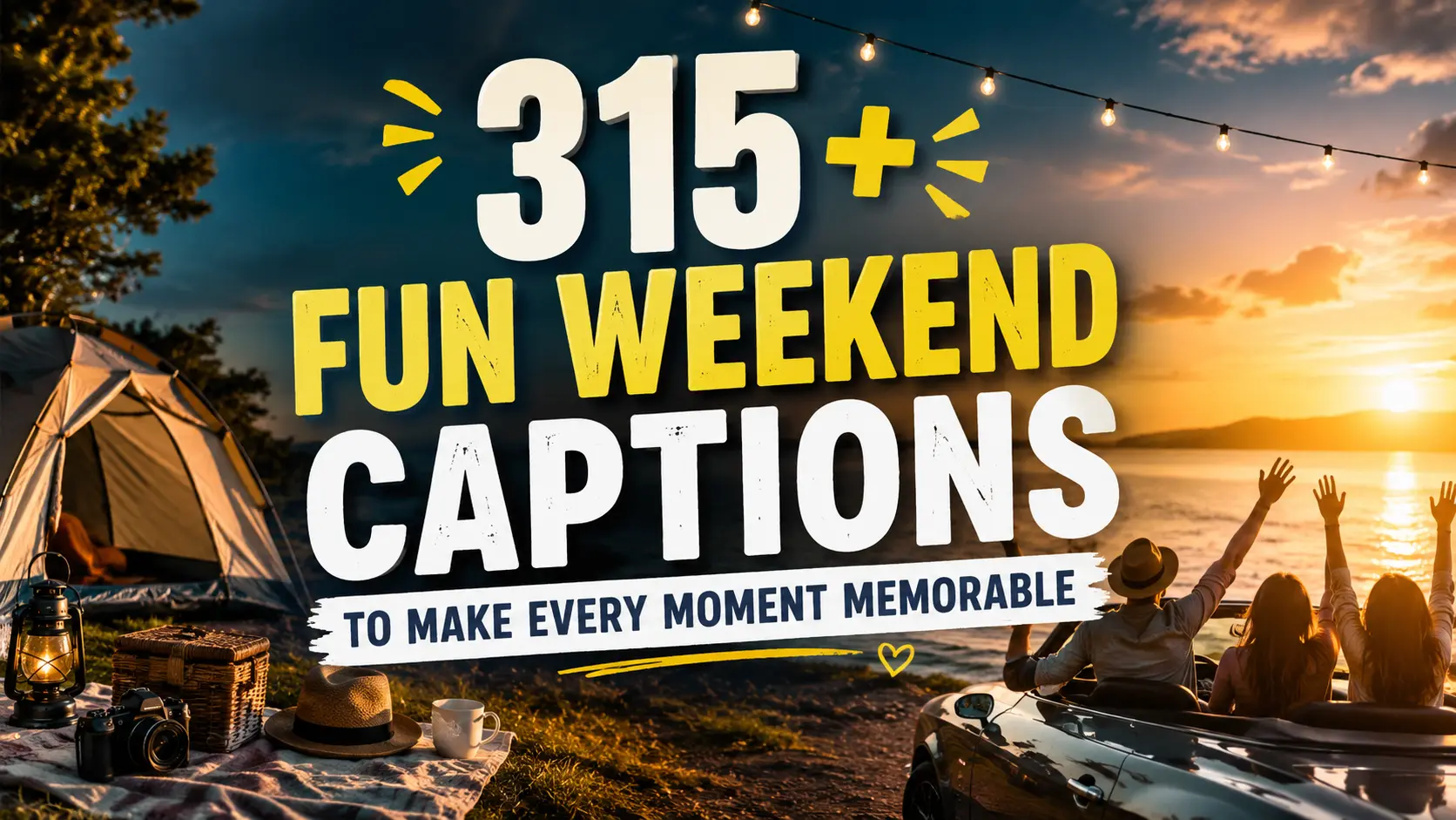 Fun Weekend Captions to Make Every Moment Memorable