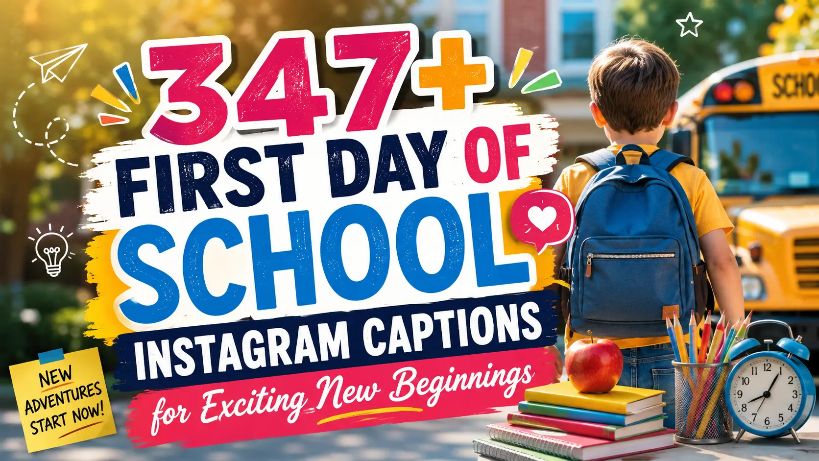First Day Of School Instagram Captions for Exciting New Beginnings