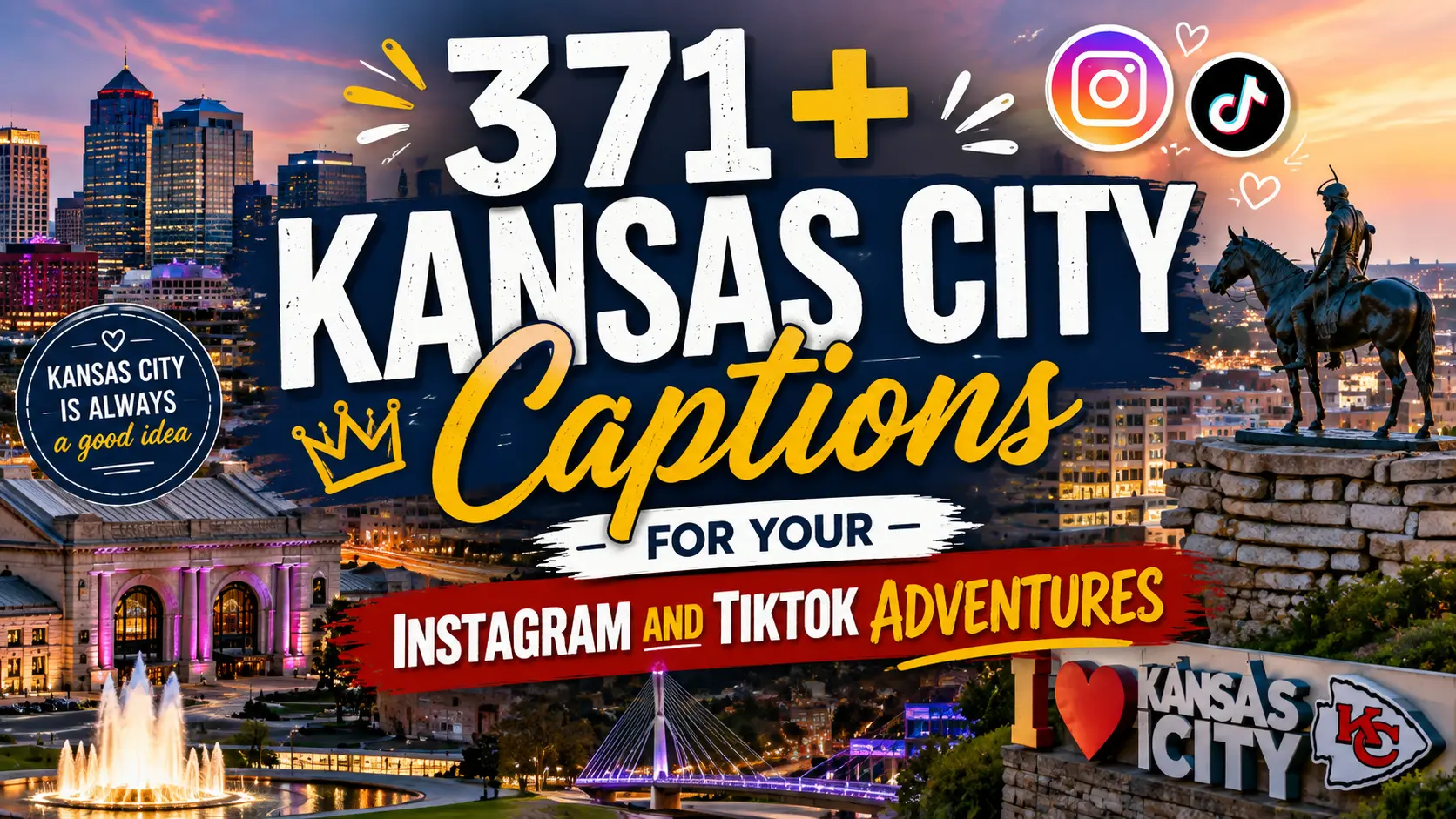 Kansas City Captions for Your Instagram and TikTok Adventures