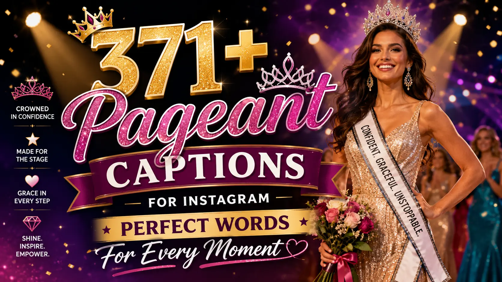Pageant Captions For Instagram Perfect Words For Every Moment